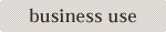 business use